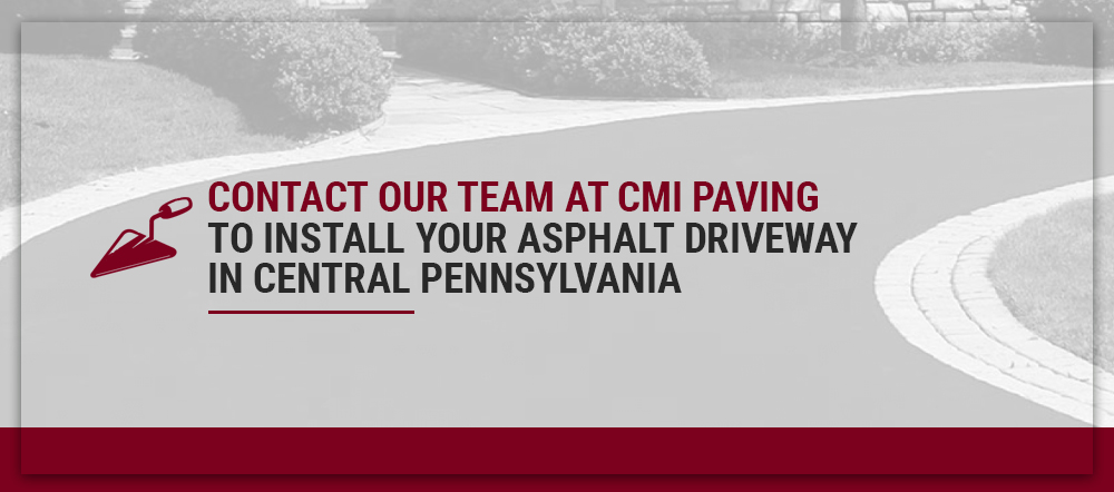 Contact CMI Paving for your Harrisburg asphalt driveway paving job